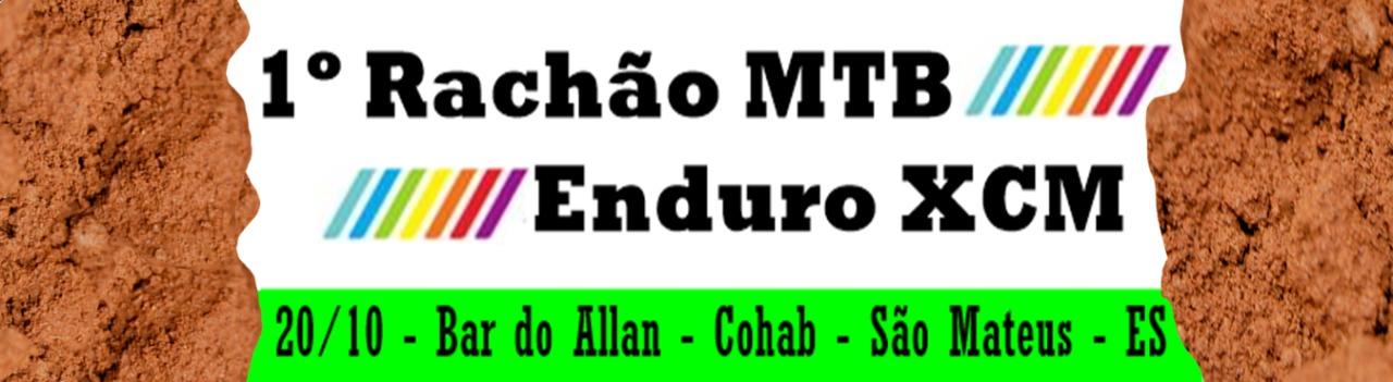 1º RACHÃO MTB ENDURO XCM